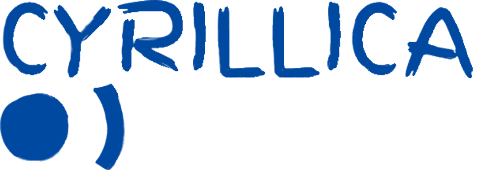 Cyrillica — Open Air Community Gathering